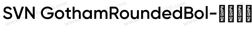 SVN GothamRoundedBol字体转换